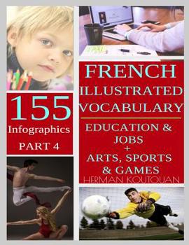 Paperback French Illustrated Infographics: 155 Stunning Inforgraphics - Part 4 Book