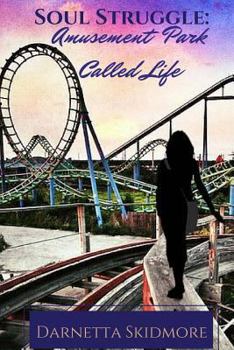 Paperback The Amusement Park Called Life Book