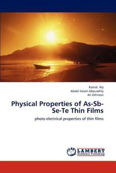 Paperback Physical Properties of As-Sb-Se-Te Thin Films Book