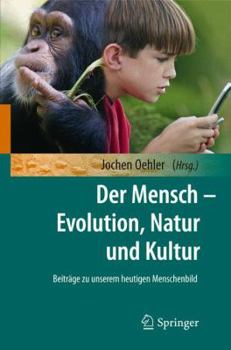 Hardcover Der Mensch - Evolution, Natur Und Kultur [German] Book