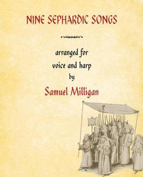 Paperback Nine Sephardic Songs: Arranged for Voice and Harp Book