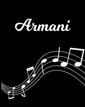 Paperback Armani: Sheet Music Note Manuscript Notebook Paper - Personalized Custom First Name Initial A - Musician Composer Instrument C Book