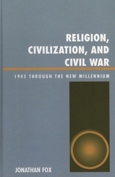 Paperback Religion, Civilization, and Civil War: 1945 through the New Millennium Book