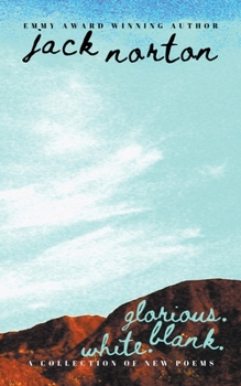 Paperback Glorious. Blank. White.: A Collection of New Poems Book