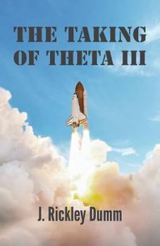 Paperback The Taking of Theta III Book