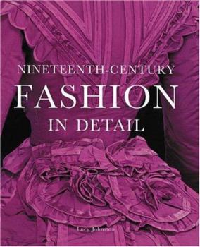 Hardcover Nineteenth-Century Fashion in Detail Book