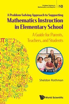 Paperback Problem-Solving Approach Support Math Instruct Element Sch: A: A Guide for Parents Book