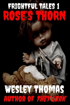 Paperback Frightful Tales #1: Rose's Thorn Book