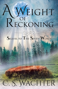 Paperback A Weight of Reckoning: Sequel to The Seven Words Book