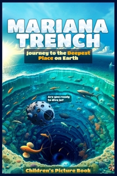 Paperback Mariana Trench: Journey to the Deepest Place on Earth Book