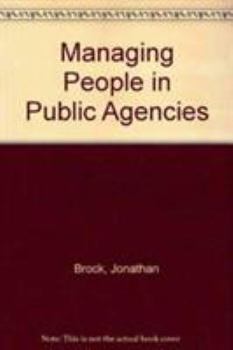 Paperback Managing People in Public Agencies: Personnel and Labor Relations Book