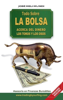 Hardcover Todo Sobre La Bolsa [Spanish] Book