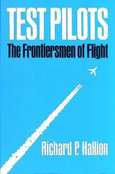 Paperback Test Pilots: The Frontiersmen of Flight, Revised Edition Book
