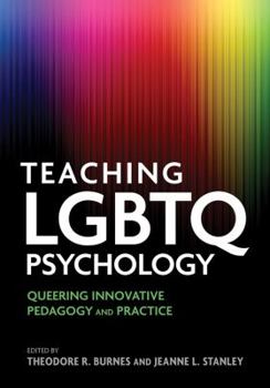 Paperback Teaching LGBTQ Psychology: Queering Innovative Pedagogy and Practice Book