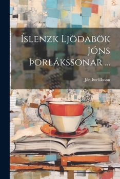 Paperback Íslenzk Ljödabök Jóns þorlákssonar ... [Icelandic] Book