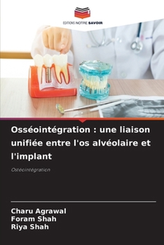 Paperback Osséointégration: une liaison unifiée entre l'os alvéolaire et l'implant [French] Book