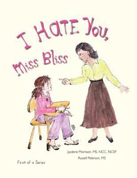 Paperback I Hate You, Miss Bliss Book