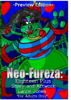 Paperback Neo-Fureza: Eighteen Plus: Book One.: Preview Book