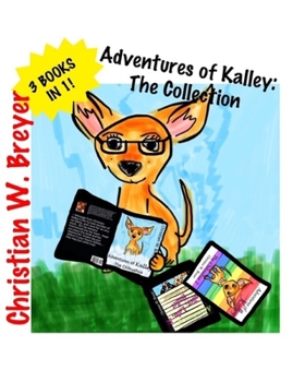 Paperback Adventures of Kalley: The Collection Book