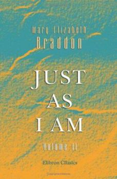 Just as I am: Volume 2