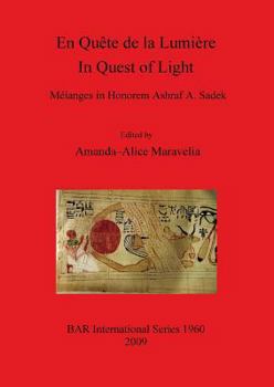Paperback En Quête de la Lumière / In Quest of Light.: Mélanges in Honorem Ashraf A. Sadek [French] Book