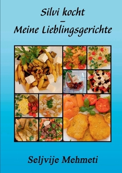 Paperback Silvi kocht - Meine Lieblingsgerichte [German] Book