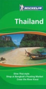 Michelin Green Guide Thailand, 3e - Book  of the Michelin Le Guide Vert