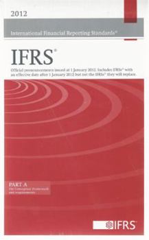 Paperback 2012 International Financial Reporting Standards IFRS 2012: Official Pronouncements Issued at 1 January 2012. Includes IFRSS with an Effective Date ... Accounting Standards Board (2012-03-04) Book