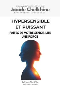 Paperback Hypersensible et Puissant: Faites de votre sensibilité une force [French] Book