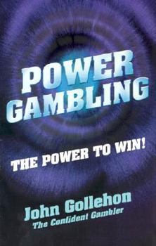 Paperback Power Gambling: How to Bet Little and Win Big! Book