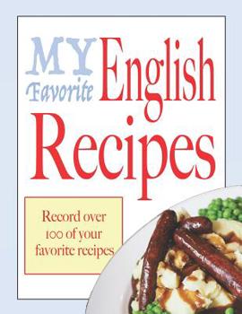 Paperback My Favorite English recipes: Blank cookbooks to write in Book