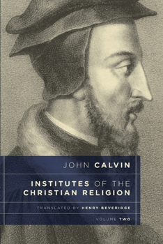Paperback Institutes of the Christian Religion, Vol. 2 Book