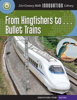 From Kingfishers To... Bullet Trains - Book  of the Innovations from Nature
