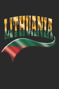 Paperback Lithuania Notebook: Lithuania Notebook - college book - diary - journal - booklet - memo - composition book - 120 sheets - Dot Grid paper Book