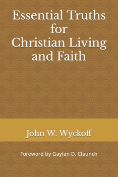 Paperback Essential Truths for Christianity Living and Faith Book