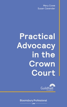 Paperback Practical Advocacy in the Crown Court Book