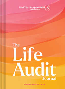 Misc. The Life Audit Journal: Find Your Purpose and Joy Book
