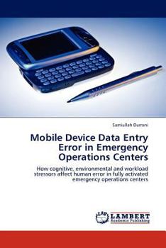Paperback Mobile Device Data Entry Error in Emergency Operations Centers Book