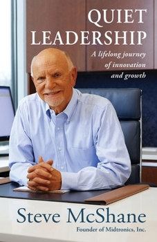 Paperback Quiet Leadership: A Lifelong Journey of Innovation and Growth Book