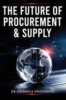 Paperback The Future of Procurement & Supply Book