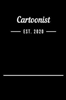 Cartoonist EST. 2020: Blank Lined Notebook Journal