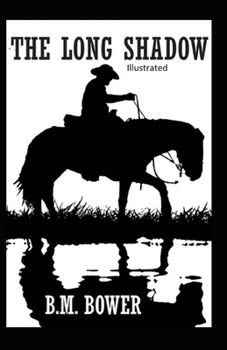 The Long Shadow Illustrated
