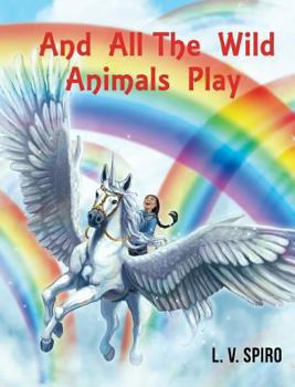 Hardcover And All The Wild Animals Play Book