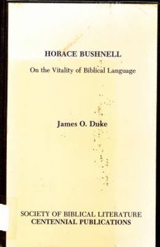 Paperback Horace Bushnell: On the Vitality of Biblical Language Book