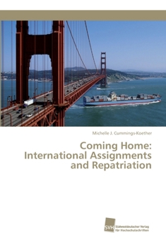 Paperback Coming Home: International Assignments and Repatriation Book