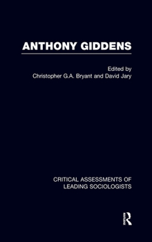 Hardcover Anthony Giddens: Critical Assessments Book