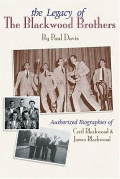 Paperback The Legacy of the Blackwood Brothers Book