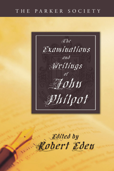 Paperback The Examinations and Writings of John Philpot Book