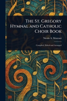 The St. Gregory Hymnal and Catholic Choir Book