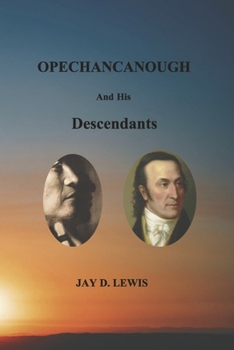 Paperback Opechancanough and His Descendants Book